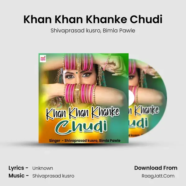 Khan Khan Khanke Chudi mp3 song