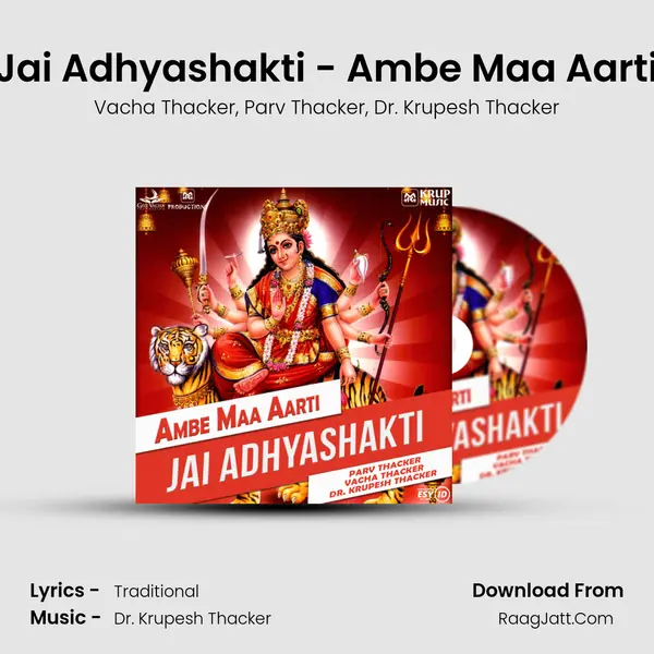 Jai Adhyashakti - Ambe Maa Aarti mp3 song