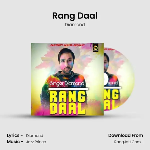 Rang Daal Song mp3 | Diamond