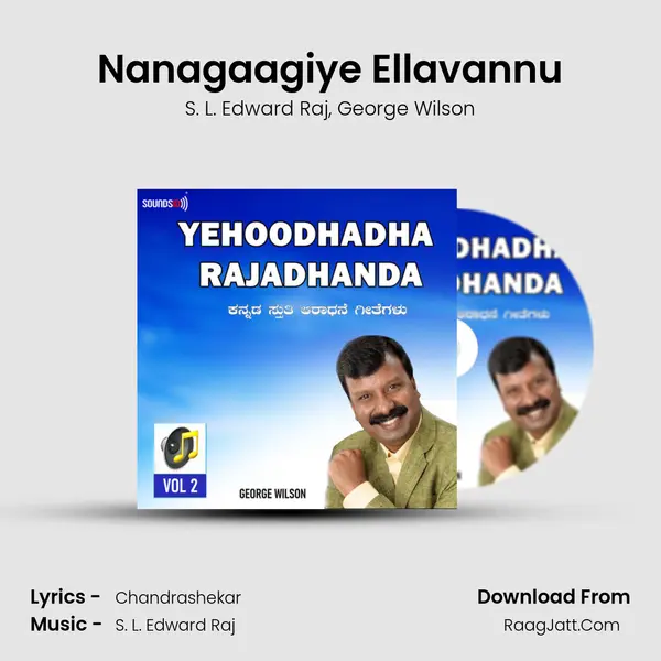 Nanagaagiye Ellavannu mp3 song