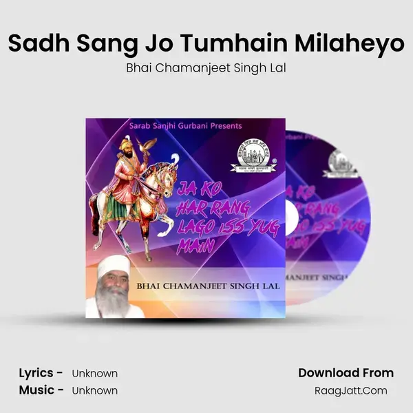 Sadh Sang Jo Tumhain Milaheyo mp3 song