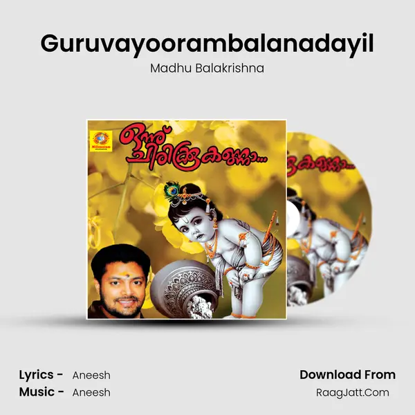 Guruvayoorambalanadayil Song mp3 | Madhu Balakrishna