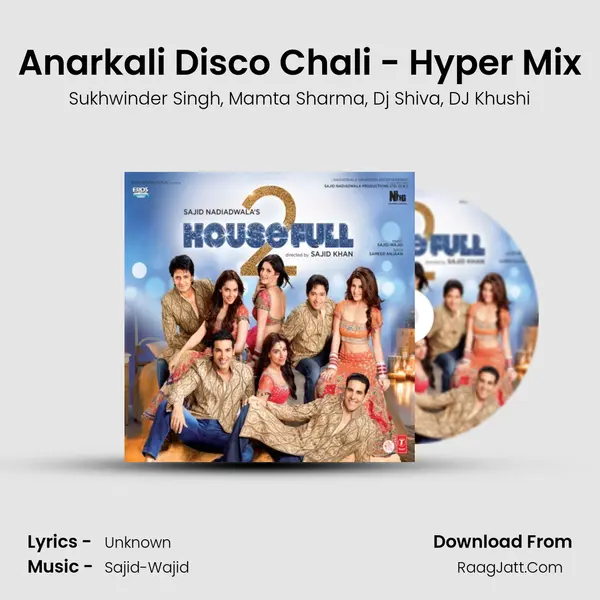 Anarkali Disco Chali - Hyper Mix Song mp3 | Sukhwinder Singh