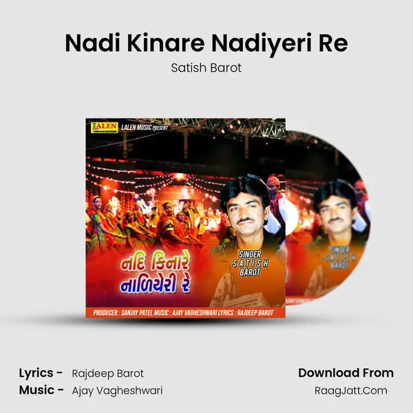 Nadi Kinare Nadiyeri Re - Satish Barot