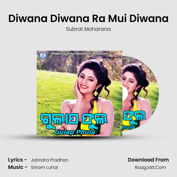 Diwana Diwana Ra Mui Diwana Song mp3 | Subrat Moharana