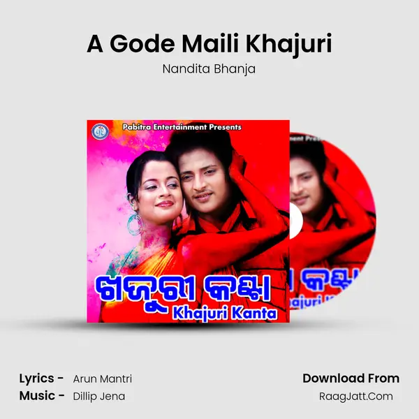 A Gode Maili Khajuri mp3 song