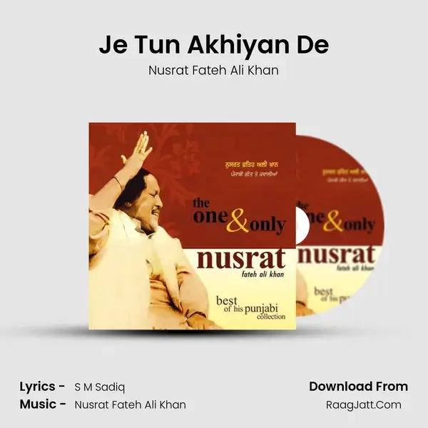 Je Tun Akhiyan De Song mp3 | Nusrat Fateh Ali Khan