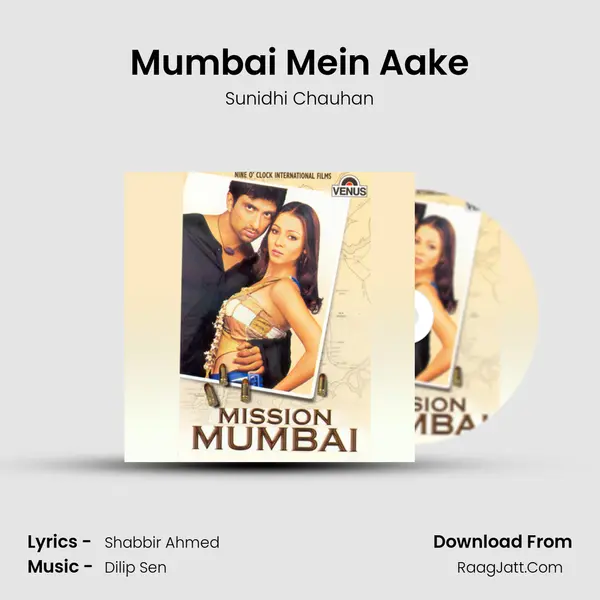 Mumbai Mein Aake Song mp3 | Sunidhi Chauhan