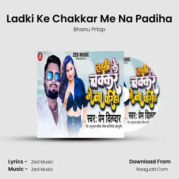 Ladki Ke Chakkar Me Na Padiha mp3 song