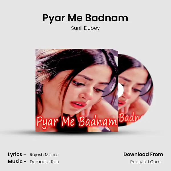 Pyar Me Badnam mp3 song