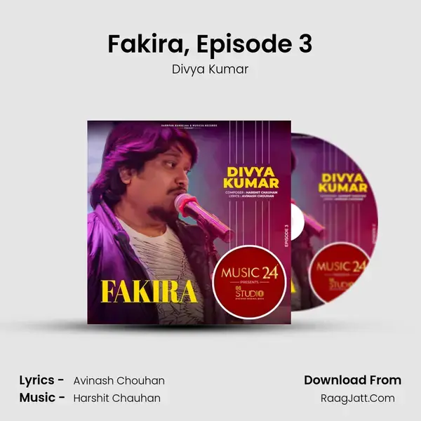 Fakira, Episode 3 mp3 song