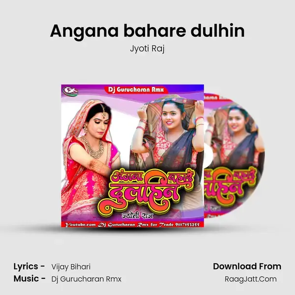 Angana bahare dulhin Song mp3 | Jyoti Raj