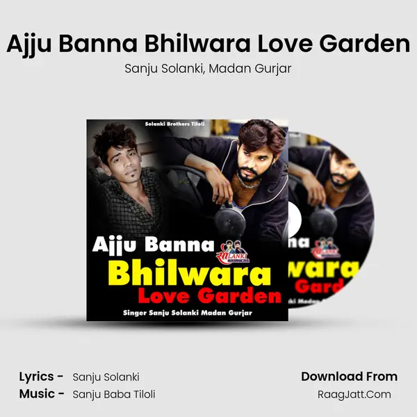 Ajju Banna Bhilwara Love Garden mp3 song