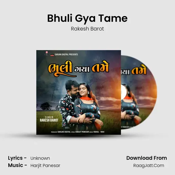 Bhuli Gya Tame mp3 song