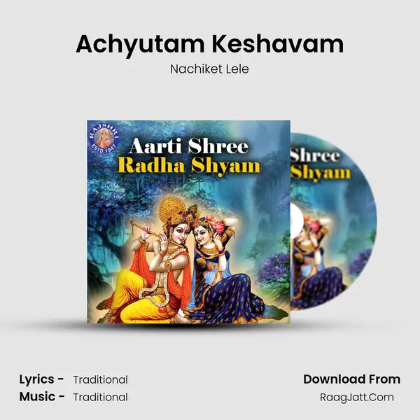 Achyutam Keshavam mp3 song