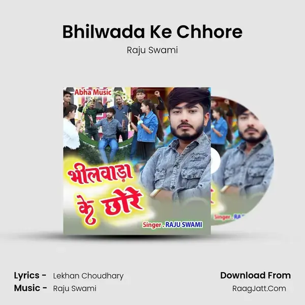 Bhilwada Ke Chhore mp3 song