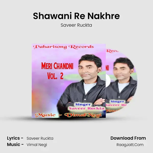 Shawani Re Nakhre mp3 song