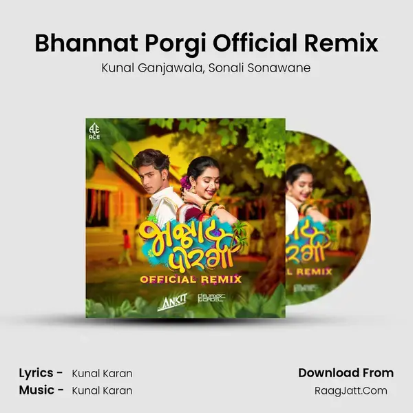 Bhannat Porgi Official Remix mp3 song