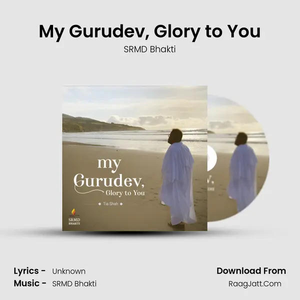 My Gurudev, Glory to You mp3 song