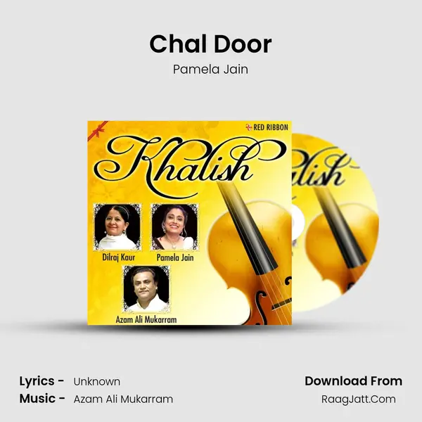 Chal Door Song mp3 | Pamela Jain