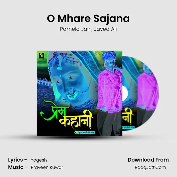 O Mhare Sajana Song mp3 | Pamela Jain