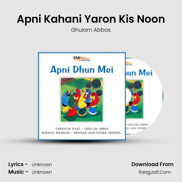 Apni Kahani Yaron Kis Noon Song mp3 | Ghulam Abbas