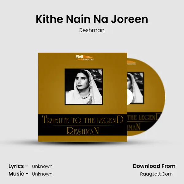 Kithe Nain Na Joreen Song mp3 | Reshman