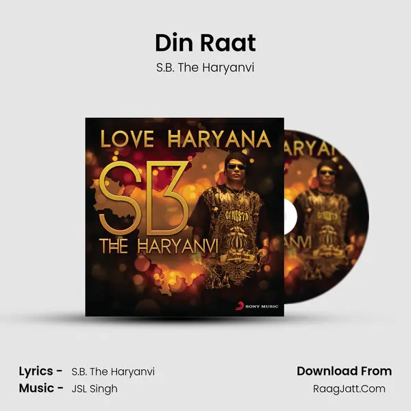 Din Raat Song mp3 | S.B. The Haryanvi