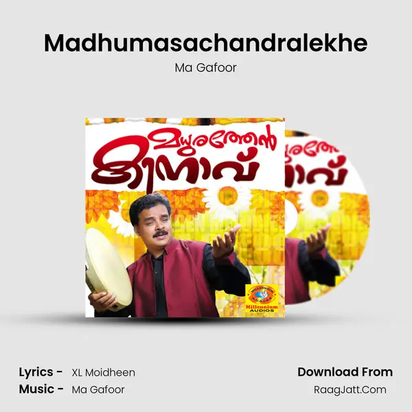 Madhumasachandralekhe Song mp3 | Ma Gafoor