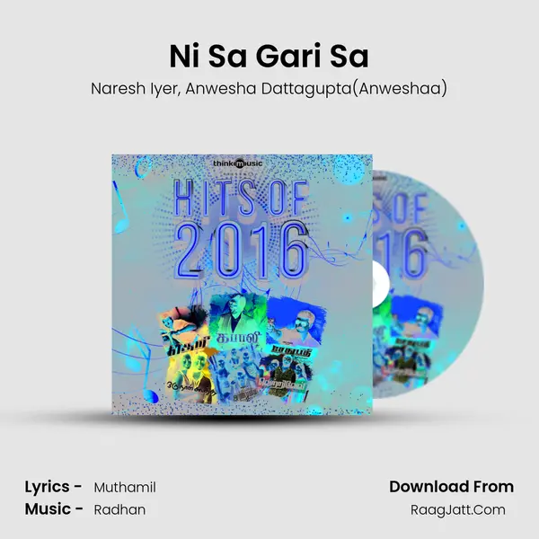 Ni Sa Gari Sa Song mp3 | Naresh Iyer