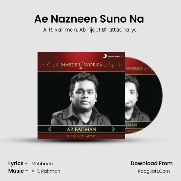 Ae Nazneen Suno Na (From 