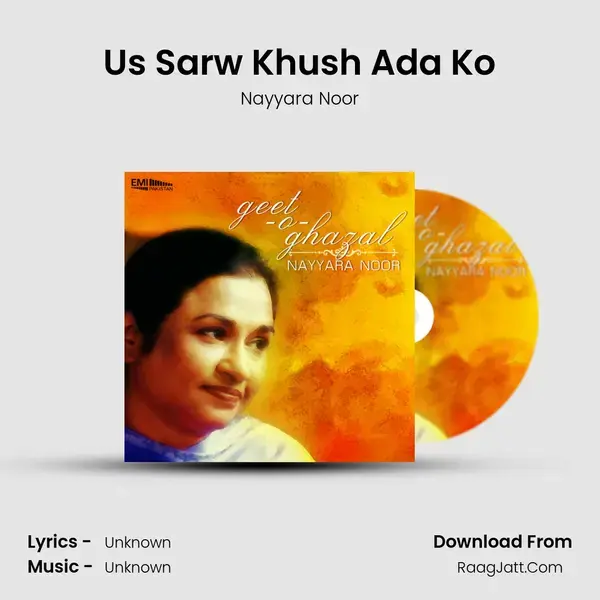 Us Sarw Khush Ada Ko Song mp3 | Nayyara Noor