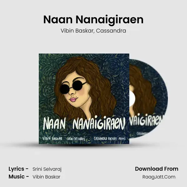 Naan Nanaigiraen Song mp3 | Vibin Baskar