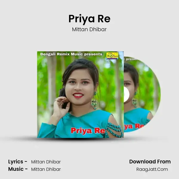 Priya Re Song mp3 | Mittan Dhibar