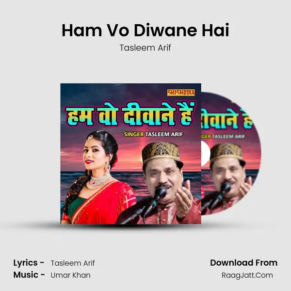 Ham Vo Diwane Hai Song mp3 | Tasleem Arif