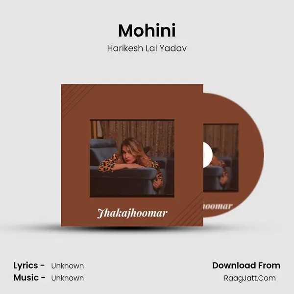 Mohini Song mp3 | Harikesh Lal Yadav