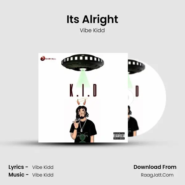 Its Alright Song mp3 | Vibe Kidd