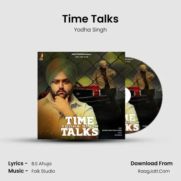 Time Talks Song mp3 | Yodha Singh