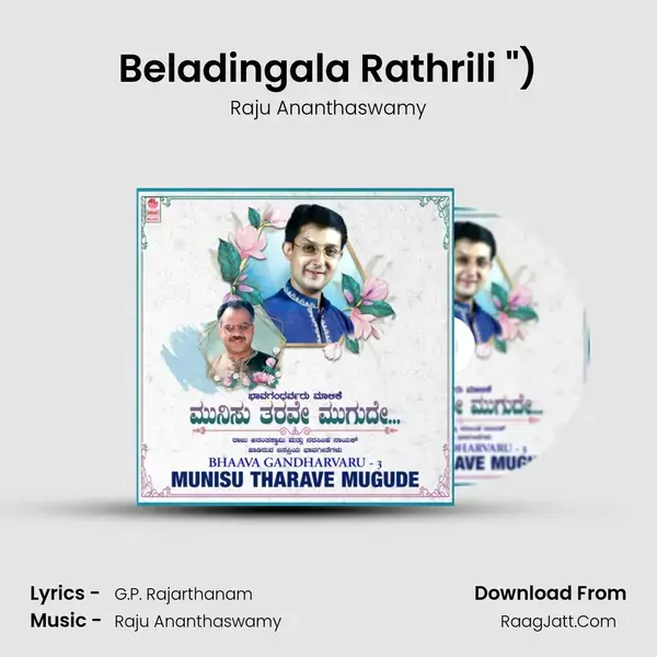 Beladingala Rathrili (From Beladingalu (Msil Nithyothsava - 2000 - Vol 6)) mp3 song