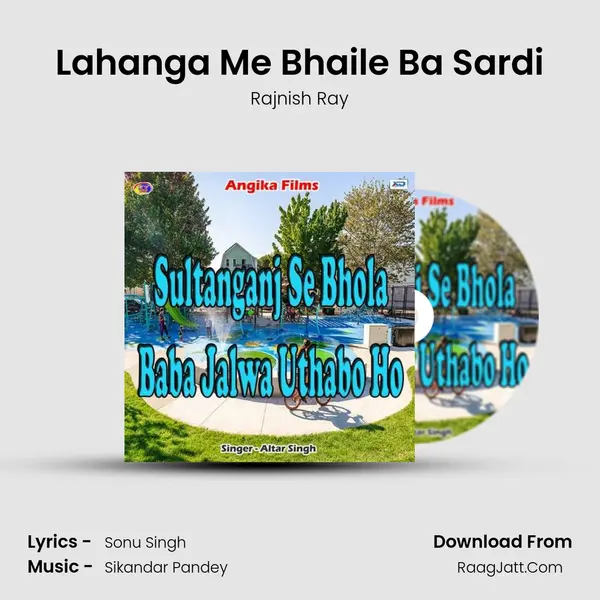 Lahanga Me Bhaile Ba Sardi Song mp3 | Rajnish Ray