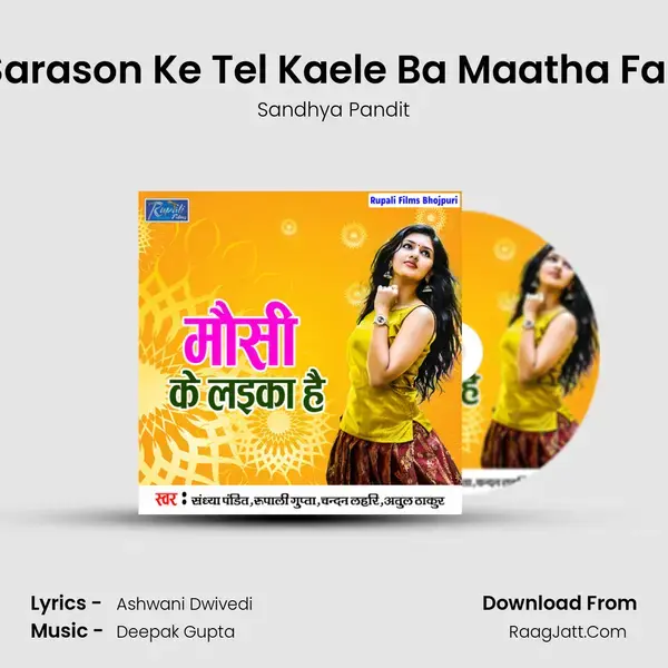 Sarason Ke Tel Kaele Ba Maatha Fail Song mp3 | Sandhya Pandit