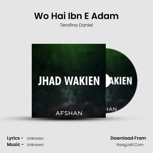 Wo Hai Ibn E Adam mp3 song