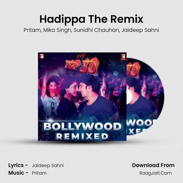 Hadippa The Remix Song mp3 | Pritam