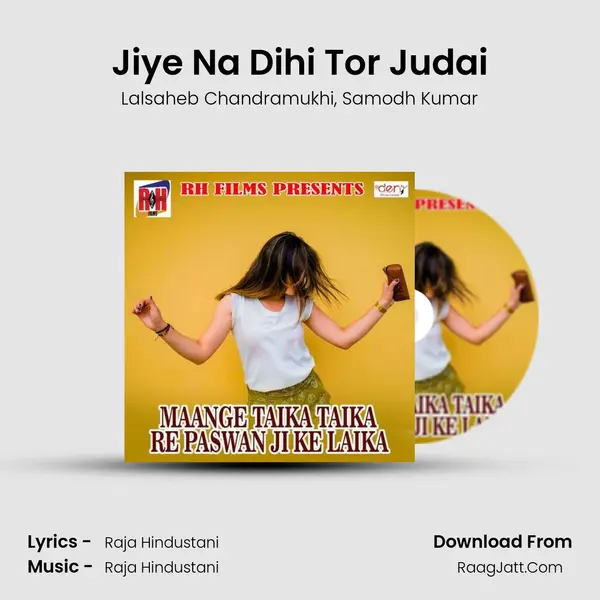 Jiye Na Dihi Tor Judai Song mp3 | Lalsaheb Chandramukhi