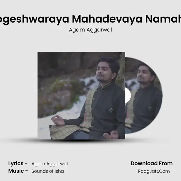 Yogeshwaraya Mahadevaya Namaha mp3 song