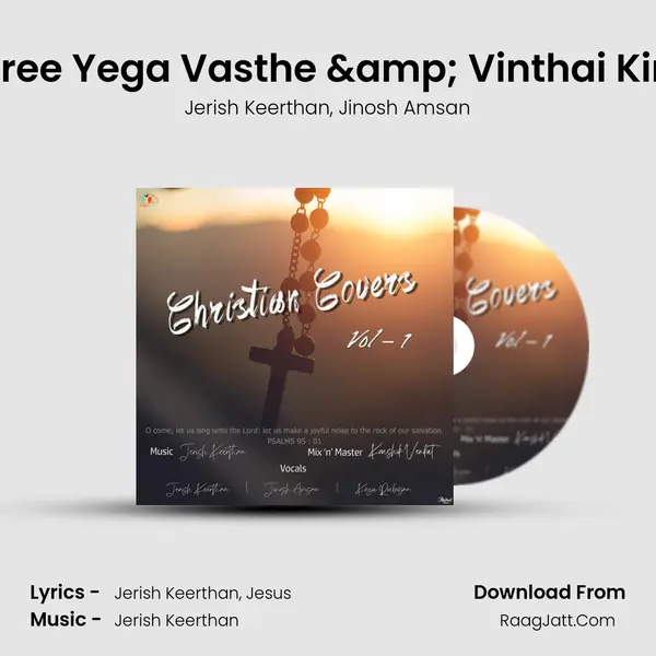 Seer Thiree Yega Vasthe & Vinthai Kiristhesu Song mp3 | Jerish Keerthan