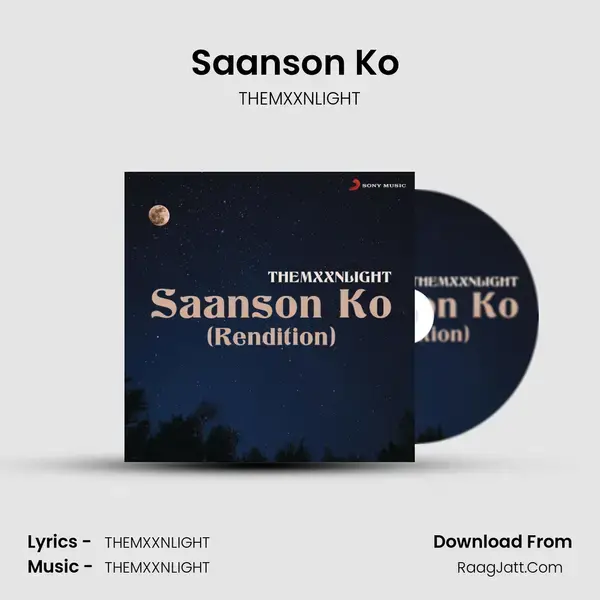 Saanson Ko (Rendition) Song mp3 | THEMXXNLIGHT