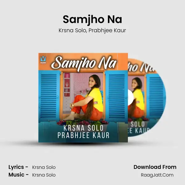 Samjho Na mp3 song