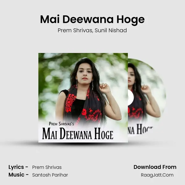 Mai Deewana Hoge mp3 song