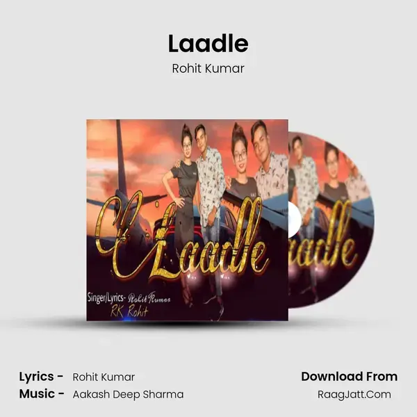 Laadle mp3 song